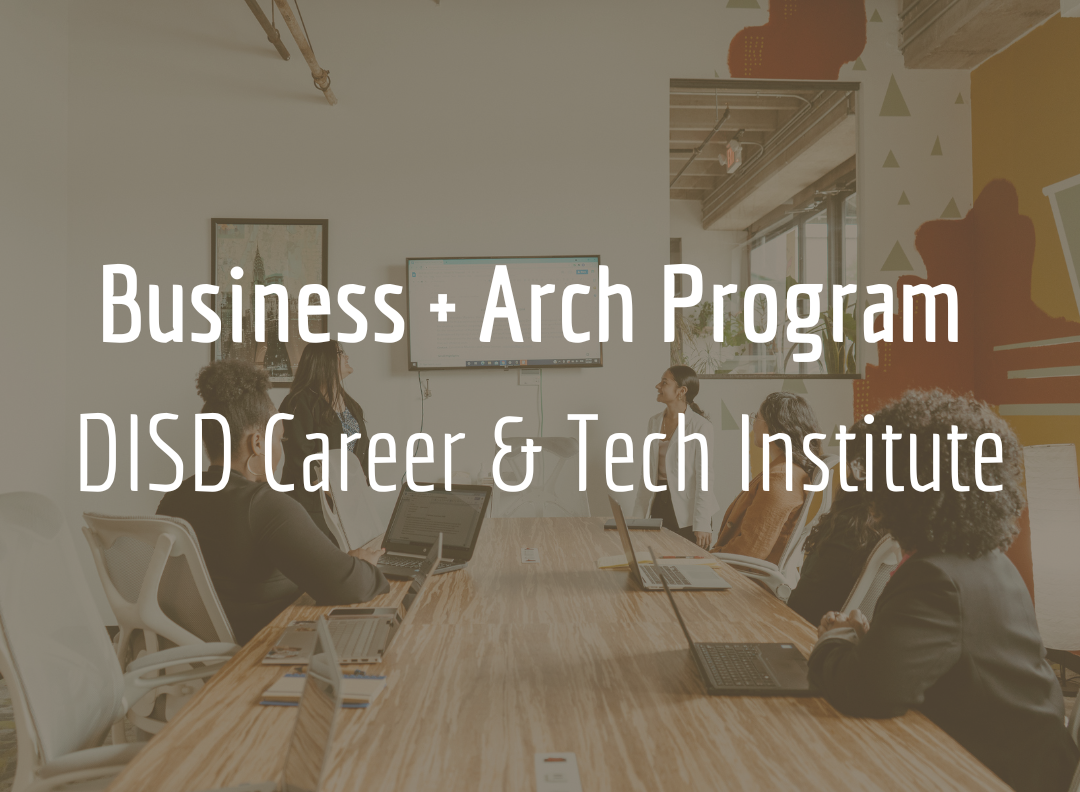 Reviving Property with DISD Career & Technical Education